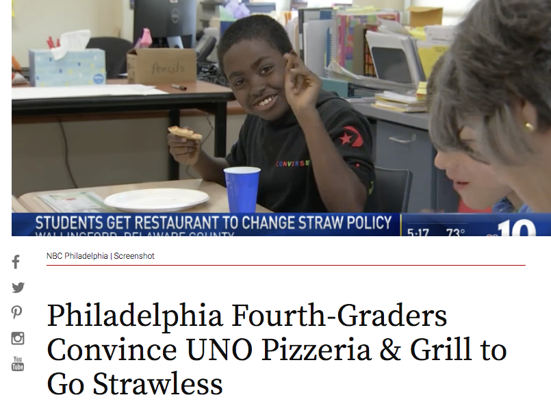 Pizza Magazine, “Philadelphia Fourth-Graders Convince UNO Pizzeria & Grill to Go Strawless”