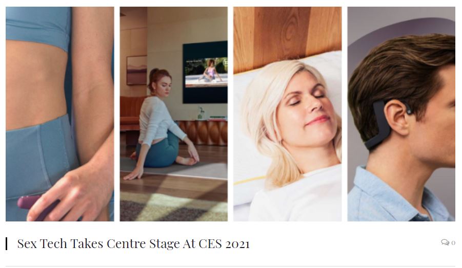WellToDo, “Sex Tech Takes Centre Stage At CES 2021”