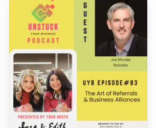 UYB 83 The Art of Referrals & Business Alliances, Unstuck Your Business