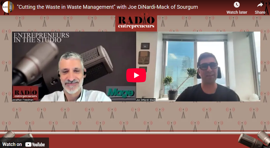 Coverage for Clients: Cutting-the-Waste-in-Waste-Management”-with-Joe-DiNardi-Mack-of-Sourgum-Radio-Entrepreneurs