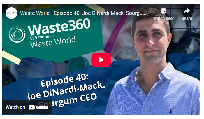 Waste World – Episode 40: Joe DiNardi-Mack, Sourgum CEO