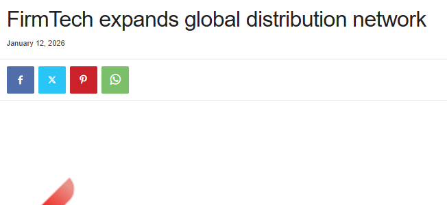 FirmTech expands global distribution network, ETO