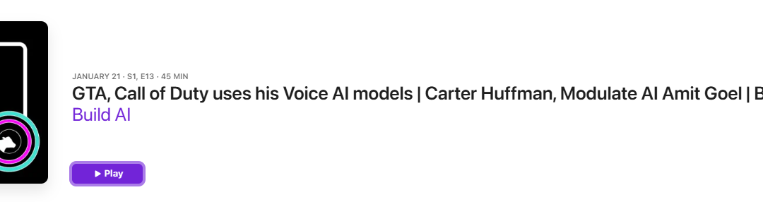 GTA, Call of Duty uses his Voice AI models | Carter Huffman, Modulate AI Amit Goel | Build AI Ep.13, Build AI