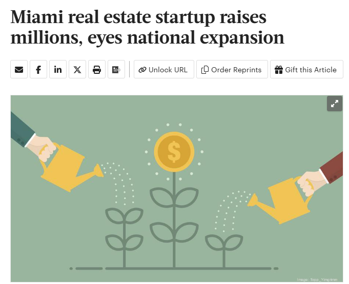 Miami real estate startup raises millions, eyes national expansion, South Florida Business Journal