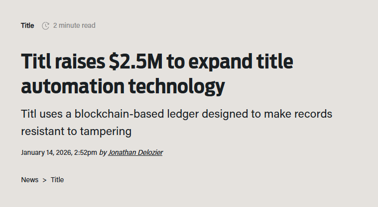 Joshua Milne PR: Titl-raises-2-5M-to-expand-title-automation-technology