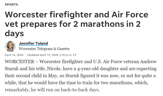 Coverage for Clients: Worcester-firefighter-and-Air-Force-vet-to-run-2-marathons-in-2-days
